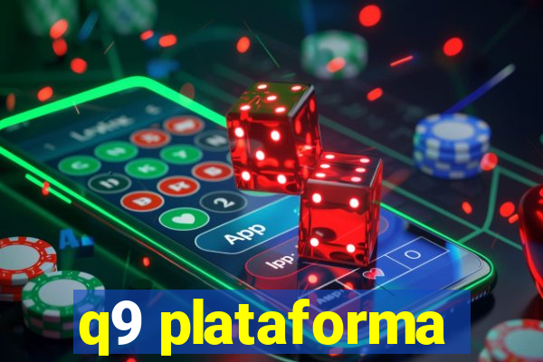 q9 plataforma